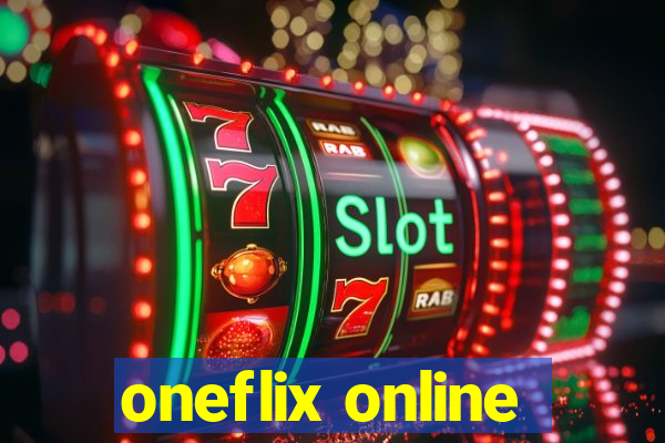 oneflix online